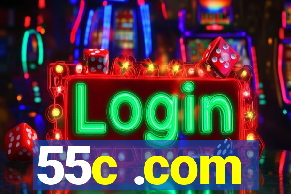 55c .com
